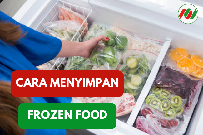 7 Tips Menyimpan Frozen Food Agar Makananmu Tidak Rusak